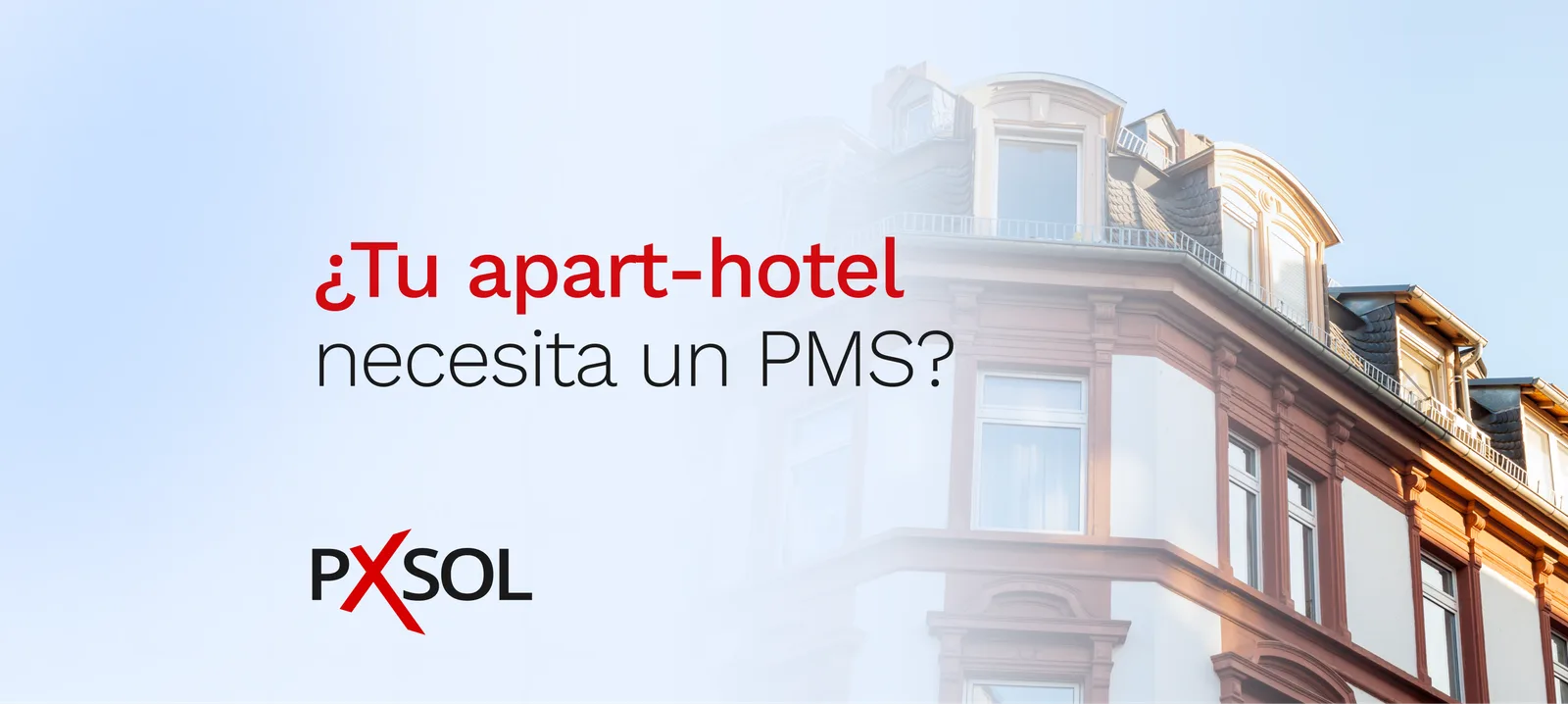 ¿Tu apart-hotel necesita un PMS?